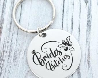 Brides Bitches Bridesmaid Maid of Honor Wedding Party Funny Personalized Key Chain - Engraved ROUND