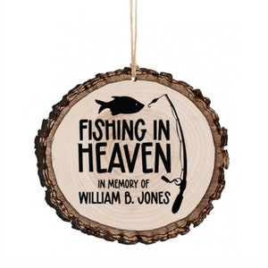 Fishing in Heaven Memorial Sympathy Custom Personalized Faux Log Slice Ornament Back can be personalized