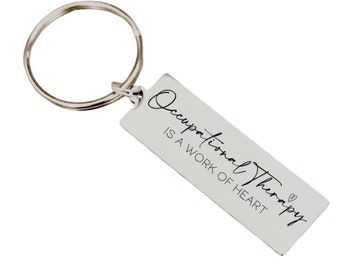 Occupational Therapy is a Work of Heart OT Custom Long Bar Key Chain - Back can be Personalized