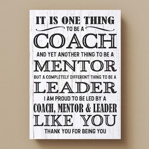 Coach Mentor Leader Gift, Appreciation Wall Art, Thank You Sign for Boss, Teacher, or Leader, Choose Size and Style, Wood, Canvas