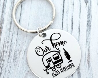 Our Home Away From Home Camper Camping Personalized Engraved Key Chain ROUND