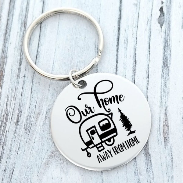 Our Home Away From Home Camper Camping Personalized Engraved Key Chain ROUND