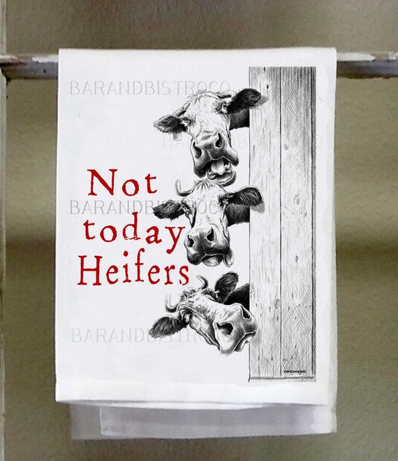 Not Today Heifers Cow Kitchen Towel Dish Towel Fun Kitchen Etsy