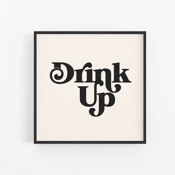 Drink Up Print, Bar Cart Decor, Bar Wall Art, Classy Art - Digital Download