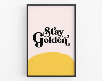 Stay Golden Print, Positive Wall Art, Sun Print - Téléchargement numérique