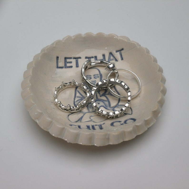 Ring Dish, Spoon Rest, Tea Bag Holder, Pill Dish, Let That Shit Go, Buddha, Ready to Ship, Free Shipping in USA Handmade, Ceramic, Blue image 4