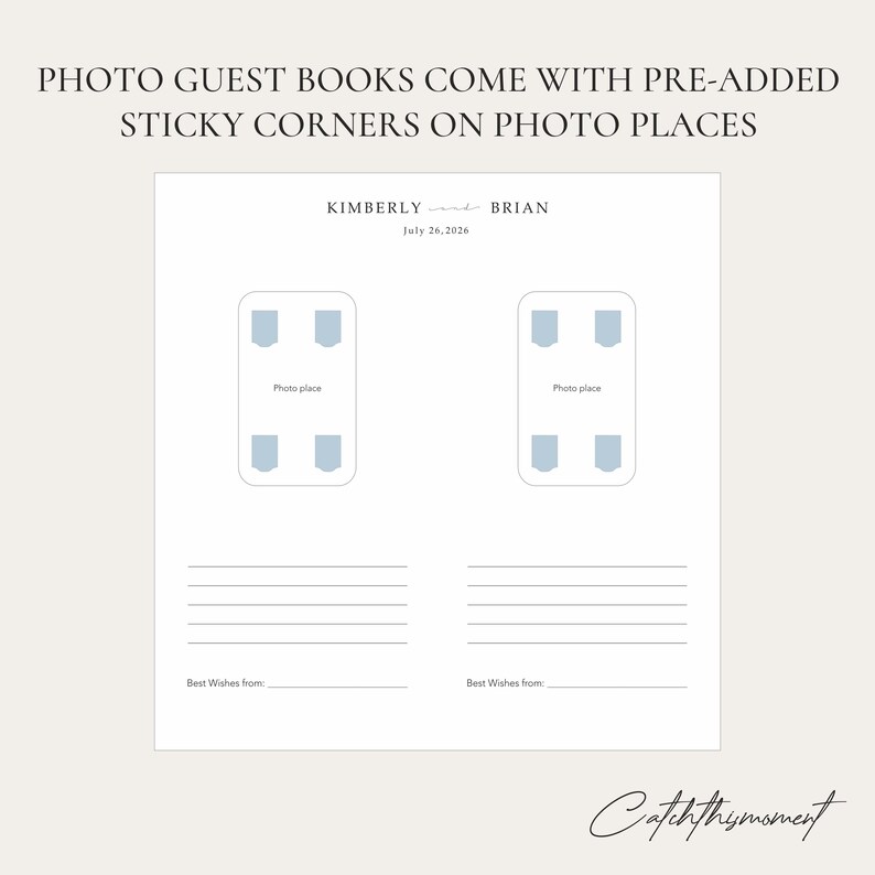 May include: A white guest book page with text and design elements. The page includes the names "KIMBERLY and BRIAN" and the date "July 26, 2026". It features photo placement areas with pre-added sticky corners and space for best wishes.