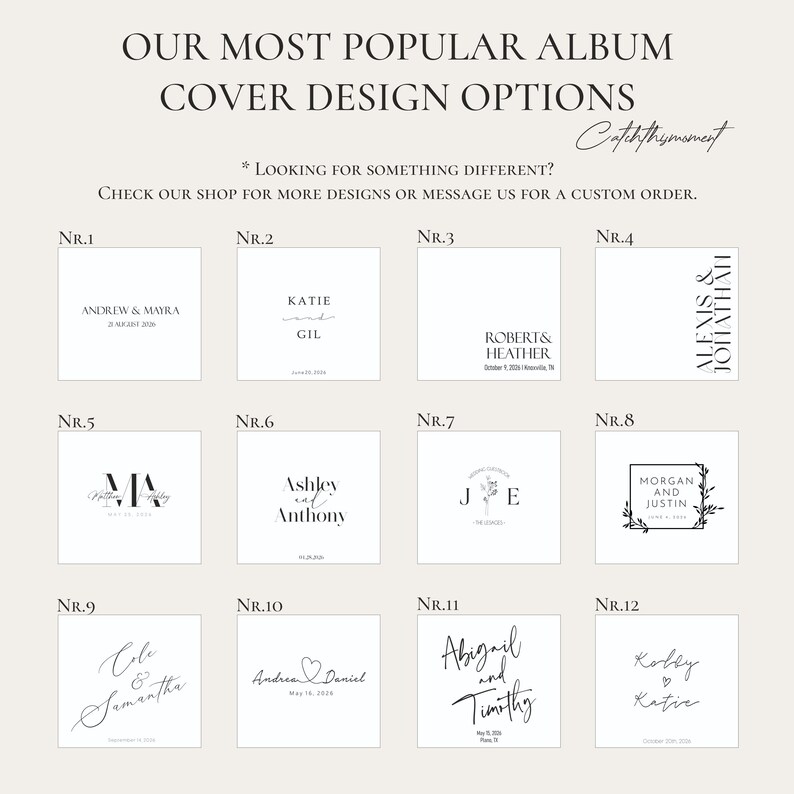 May include: A beige background with text that reads "OUR MOST POPULAR ALBUM COVER DESIGN OPTIONS." Below are 12 design options with names and dates. The text "Catchthymoment" is in the upper right corner.