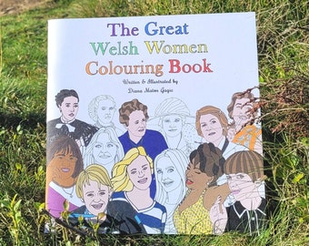 Welsh Women biographies / colouring book, celebrates influential sheroes from Wales