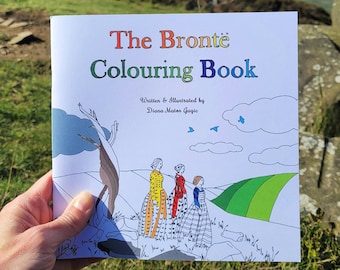 Bronte biographies / colouring book, a celebration of the famous Brontë family