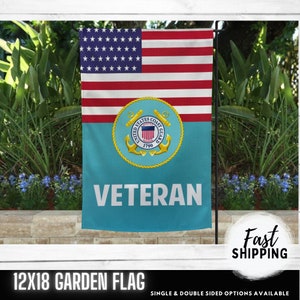 May include: A 12x18 inch garden flag with a blue background and the United States Coast Guard emblem. The flag also features the American flag and the word "VETERAN" in white letters.