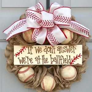 Baseball Wreath For Front Door, If We Don't Answer We're At The Ballfield Baseball Burlap Wreath, Sports Decor, Gift for Baseball Mom