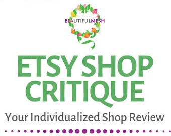 Etsy Shop Critique, Your Shop Reviewed, Etsy SEO Help, Etsy Full Shop Review, Etsy One-on-One Coaching