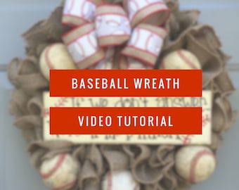 Baseball Burlap Wreath Tutorial - Digital Video, How To Video, Baseball Wreath