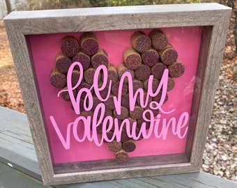 Be My Valenwine Wall Decor, 9x9 Shadow Box with cork heart, Holiday mantle decor, Happy Valentines Day Gift, Wine Lover