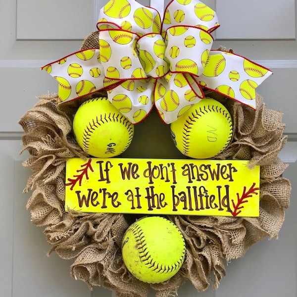 Softball Wreath For Front Door, If We Don't Answer We're At The Ballfield Softball Burlap Wreath, Sports Wreath