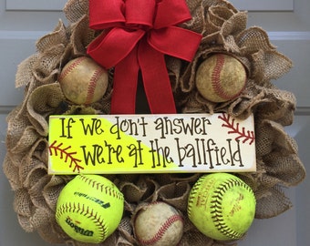 Baseball Softball Wreath for Front Door, If We Don't Answer We're At The Ballfield Baseball and Softball Burlap Wreath, Sports Wreath