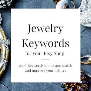 Jewelry Keywords for Etsy Listings, SEO Keywords, Etsy Help, Etsy SEO, Etsy Keywords