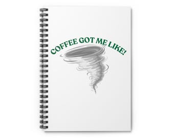 Spiral Notebook - Ruled Line, Coffee Lover, Caffeine, Coffee Note book, School, Notebook, Back to school