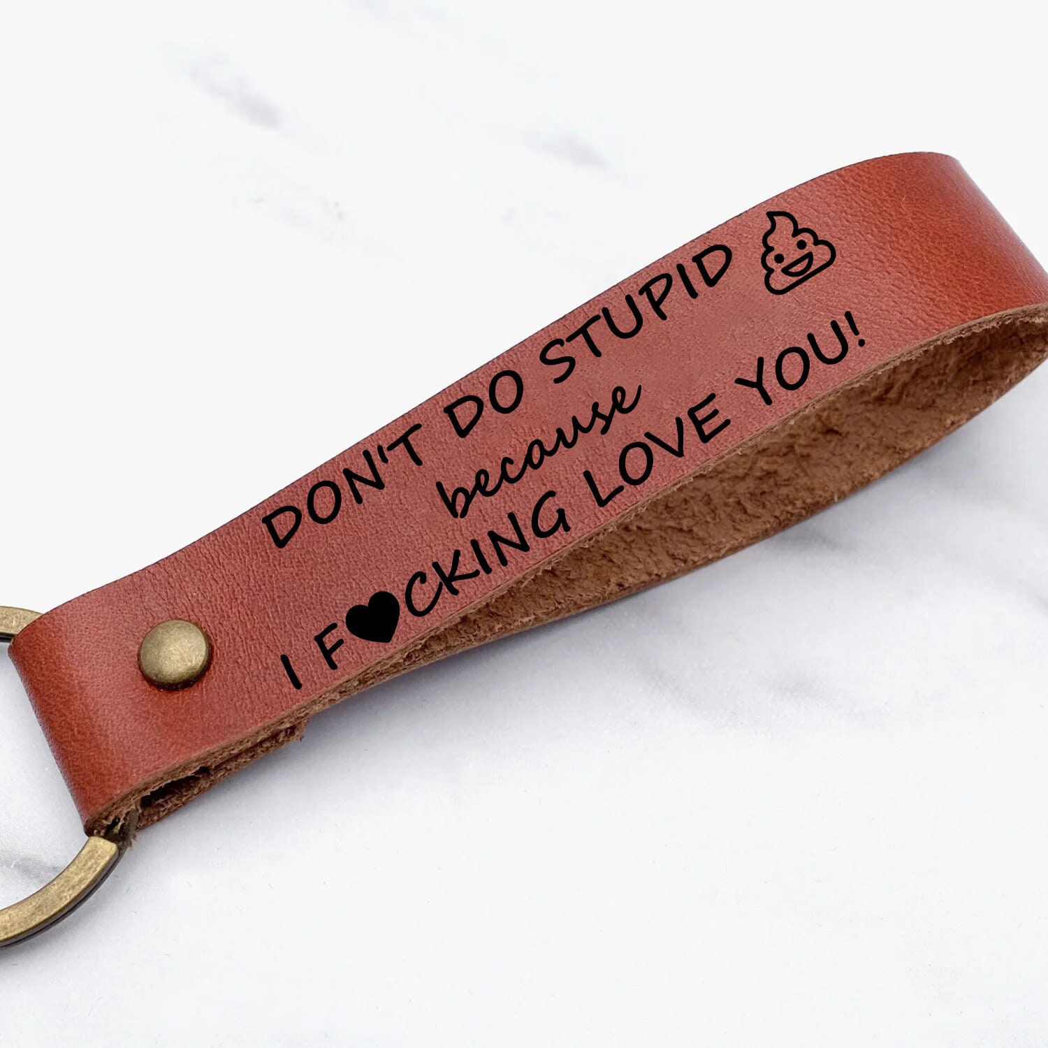 Don't Do Stupid Shit Leather Keychain By Rostozzi Art Studio