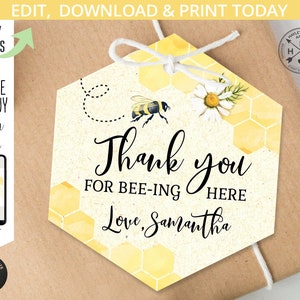 May include: A hexagonal thank you tag with a bee and honeycomb pattern. The tag says "Thank you for bee-ing here Love, Samantha".