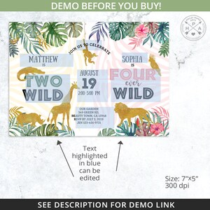 May include: A jungle-themed invitation with the text "Two Wild" and "Four Ever Wild" for a birthday party. The design includes gold animal illustrations, tropical foliage, and the event details. The invitation measures 7"x5".