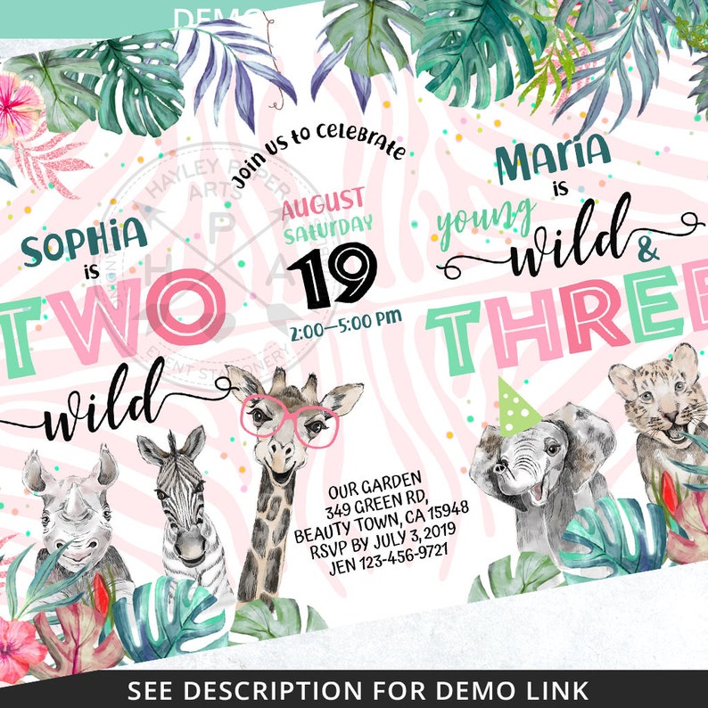 May include: A pink and green birthday invitation with a jungle theme. The invitation says "Sophia is Two Wild" and "Maria is Young Wild & Three". It includes a giraffe, zebra, rhino, elephant, and lion.