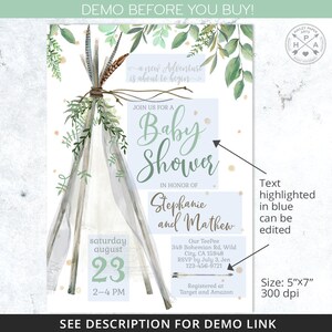 May include: A baby shower invitation with a watercolor illustration of a teepee tent with greenery and feathers. The text reads "Join us for a Baby Shower in honor of Stephanie and Mathew" with the date and time of the event. The invitation is 5"x7" and 300 dpi.