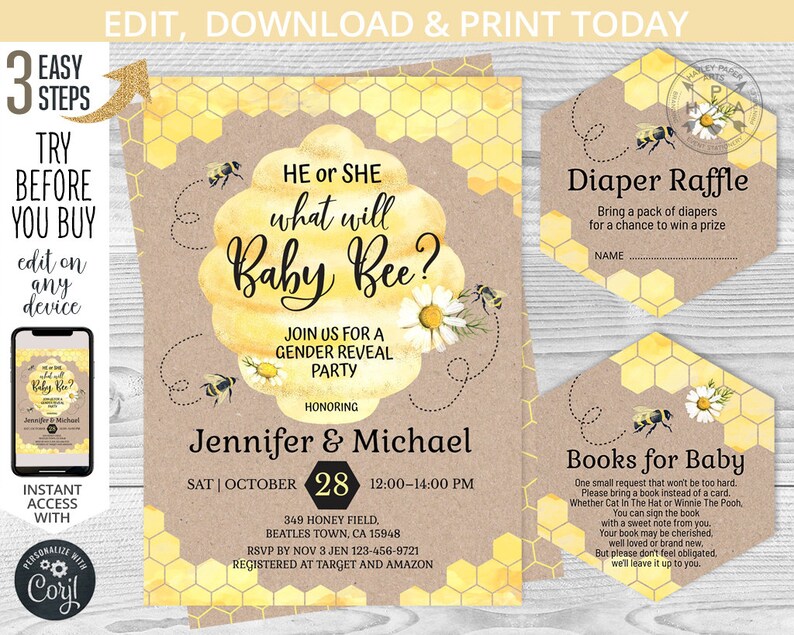 May include: A gender reveal party invitation with a honeycomb pattern and a bee theme. The invitation says "He or She, What Will Baby Bee?" and includes the date, time, and location of the party. It also includes a diaper raffle and a books for baby request.