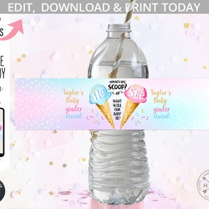 May include: A printable water bottle label with a pink and blue ombre background. The label features ice cream cones with the words "He" and "She" on them. The text "What's the Scoop?" is at the top of the label. The text "Taylor's Baby Gender Reveal" is on the left and right sides of the label.
