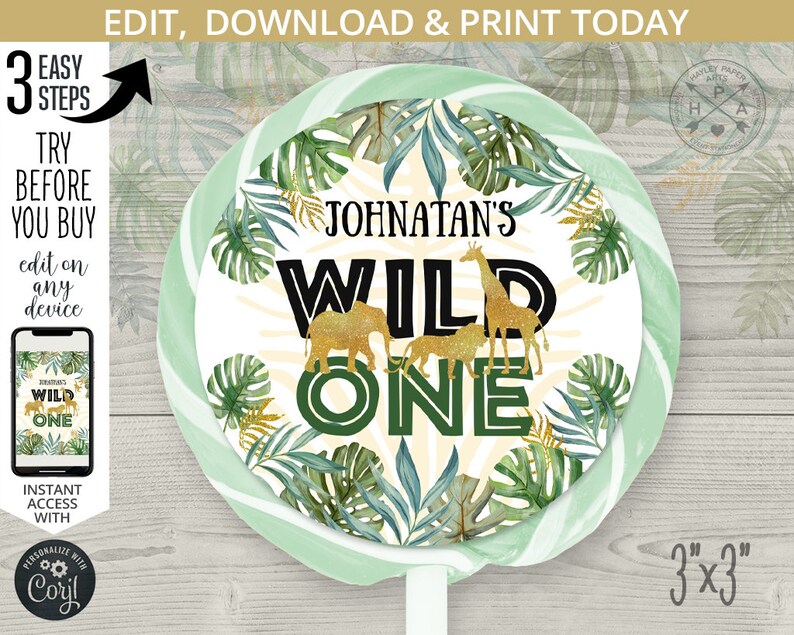 May include: A green and gold round lollipop wrapper with a jungle theme. The text "Johnatan's Wild One" is printed in black and gold letters. The wrapper is 3 inches by 3 inches.