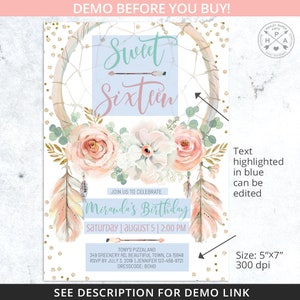May include: A printable invitation for a Sweet Sixteen birthday party. The invitation features a dreamcatcher with feathers, flowers, and gold glitter. The text "Sweet Sixteen" is in pink and blue, and the text "Miranda's Birthday" is in blue. The invitation is 5 inches by 7 inches and 300 dpi.