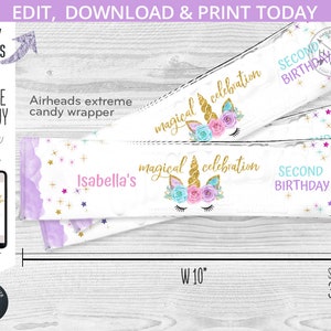 May include: Printable Airheads candy wrapper template featuring a unicorn with a gold horn, pink and blue flowers, and the text "magical celebration" and "second birthday". The wrapper is 10 inches wide and 3 ounces in size.