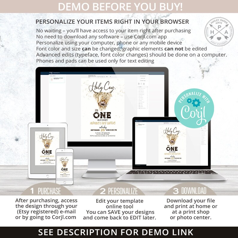 May include: A digital mockup of a printable invitation for a first birthday party. The invitation features a cartoon Highland Cow with the text "Holy Cow I'm One" and gold glitter accents. The invitation is displayed on a computer screen, tablet, and phone, demonstrating the ability to personalize the design using an online editor.