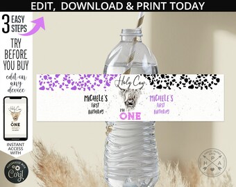 May include: A water bottle with a custom label featuring a Highland cow illustration and the text "Holy Cow, I'm One" in purple. The label also includes the text "Michele's First Birthday". The image includes the text "Edit, Download & Print Today".