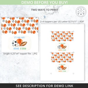 May include: Printable sports themed party favor topper with a white background and a pattern of basketballs, baseballs, footballs, and soccer balls. The topper features a basketball, baseball, football, and soccer ball with the text "Let's have a ball!" and "Michael is seven". The topper is available in two sizes: 4.25 inches by 4 inches and 8.5 inches by 11 inches.
