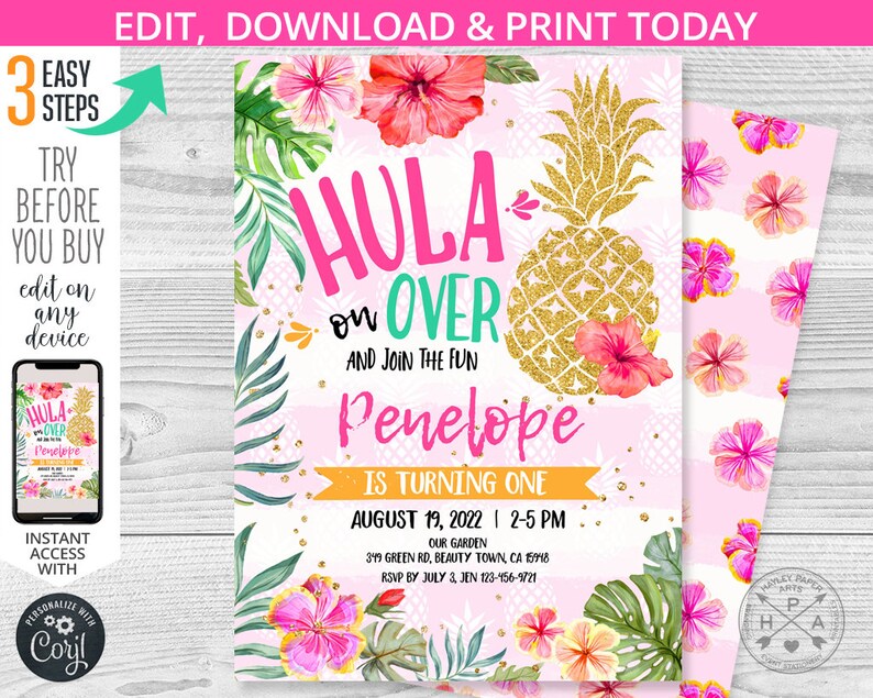May include: A pink and green printable invitation for a first birthday party with a tropical theme. The invitation features a pineapple with gold glitter, a hibiscus flower, and the text "Hula on Over and Join the Fun Penelope is Turning One August 19, 2022 | 2-5 PM Our Garden 349 Green Rd, Beauty Town, CA 15918 RSVP by July 3, Jen 123-456-9721".