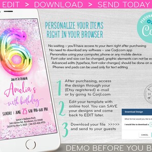May include: A pink and white digital invitation with a rainbow balloon number six for a sixth birthday party. The invitation says "Join us to celebrate Amelia's sixth birthday" and includes the date and time of the party. The invitation also includes instructions on how to personalize the invitation using the Corjl.com app.