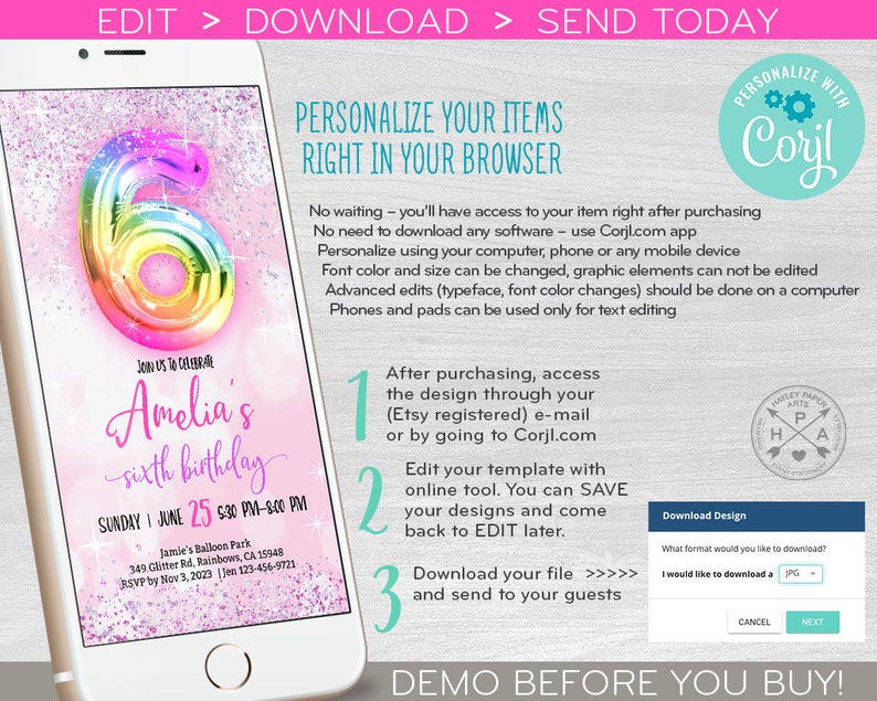 May include: A pink and white digital invitation with a rainbow balloon number six for a sixth birthday party. The invitation says "Join us to celebrate Amelia's sixth birthday" and includes the date and time of the party. The invitation also includes instructions on how to personalize the invitation using the Corjl.com app.