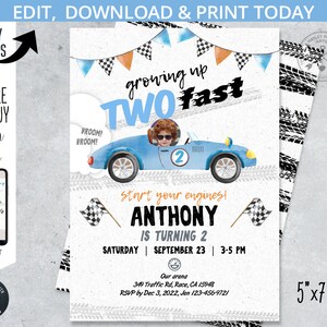 May include: A blue and white race car birthday invitation with a photo placeholder for a child. The invitation says "Growing Up Two Fast" and "Start Your Engines! Anthony is Turning 2". The invitation is 5 inches by 7 inches.
