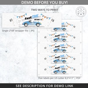 May include: A printable design for a party favour wrapper featuring a blue race car with the text "fast one" and "Anthony is 1". The design includes flags, chequered flags, and tyre tracks. The design is available in two formats: a single 2x8 inch wrapper file and a file with five labels per US letter size paper.