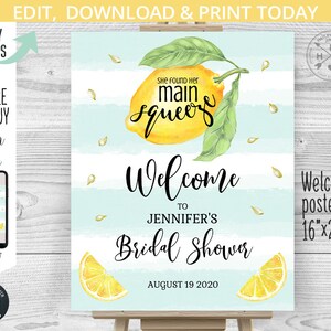 May include: A light blue and white striped bridal shower welcome sign with a lemon illustration and the text "She found her main squeeze" and "Welcome to Jennifer's Bridal Shower August 19, 2020".
