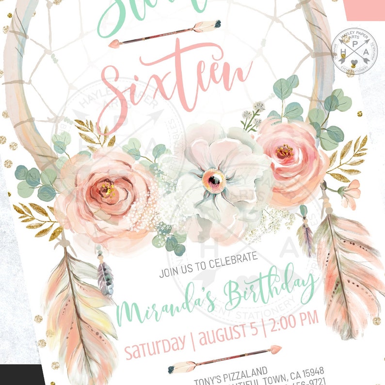 May include: A light pink and green invitation with a dreamcatcher design and floral accents. The text reads "Sweet Sixteen" and "Join us to celebrate Miranda's Birthday Saturday | August 5 | 2:00 PM".