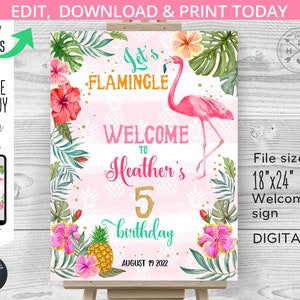 May include: A pink welcome sign featuring a flamingo, tropical leaves, pineapples, and the text "Let's Flamingle Welcome to Heather's 5th Birthday August 19, 2022".