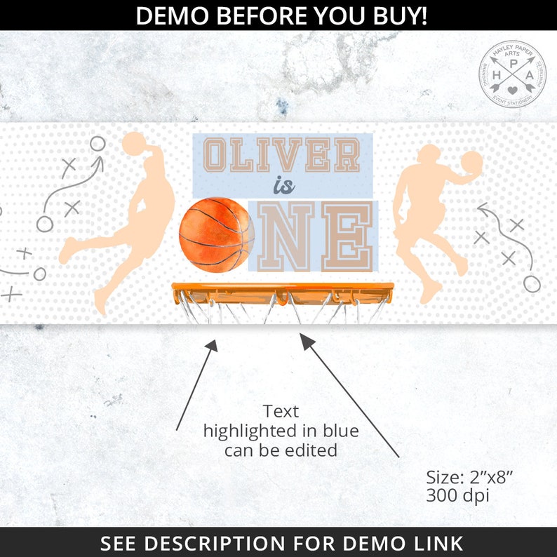 May include: A basketball-themed banner with the text "OLIVER is ONE." The design includes a watercolor basketball, basketball hoop, and silhouettes of players. The banner is 5.08cm x 20.32cm and has a 300 dpi resolution. The text highlighted in blue can be edited.