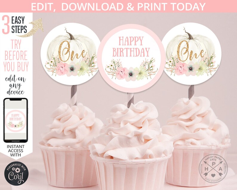 May include: Cupcakes with pink frosting and decorative toppers. The toppers feature a white pumpkin with the word "One" in gold glitter, and floral accents. Another topper says "Happy Birthday". The image also includes text: "Edit, Download & Print Today".