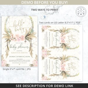 May include: A printable baby shower invitation with a bohemian theme. The invitation features a dreamcatcher with feathers, flowers, and the text "hello baby". The invitation also includes the text "Join us for a baby shower honoring Kristen Smith" and the date and time of the shower.