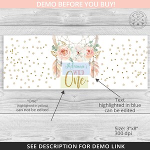 May include: A printable banner for a first birthday party with a boho theme. The banner features a dreamcatcher with pink and white flowers, feathers, and the text "Adriana's Wild One". The banner is 3 inches by 8 inches and 300 dpi.