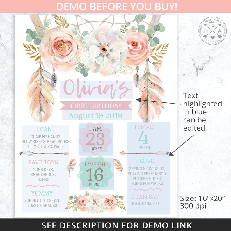 May include: A printable first birthday milestone poster with a boho theme. The poster features a floral wreath with feathers, a light blue background, and text that says "Olivia's First Birthday August 19, 2019". The poster includes sections for the child's age, height, weight, favorite toys, what they can do, and what they can say.