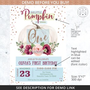 May include: A printable invitation for a first birthday party. The invitation features a watercolor illustration of a white pumpkin with a gold glitter number one. The text on the invitation reads "Our Little Pumpkin is Turning One" and "Olivia's First Birthday". The invitation is decorated with pink and burgundy flowers and gold glitter.
